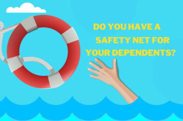 Do You Have a Safety Net for Your Dependents?