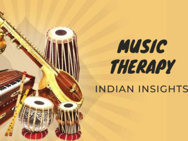 Music Therapy: Indian Insights