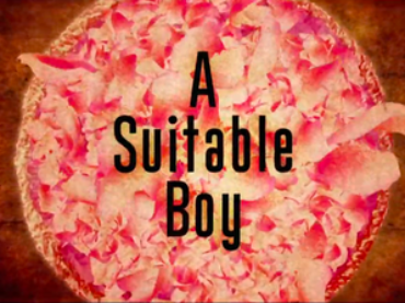 A Suitable Boy: The Unsuitable Story
