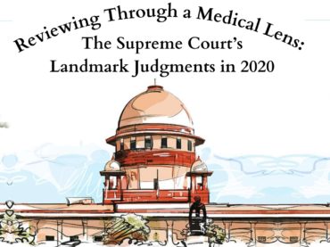 Reviewing Through a Medical Lens: The Supreme Court’s Landmark Judgments in 2020