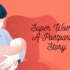 Super Woman: A Postpartum Story
