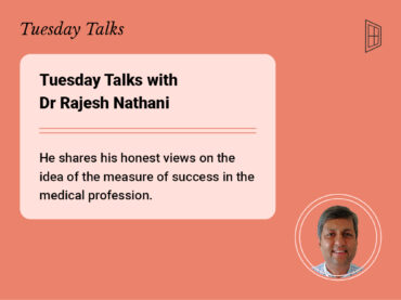 Tuesday Talks #3 with Dr Rajesh Nathani