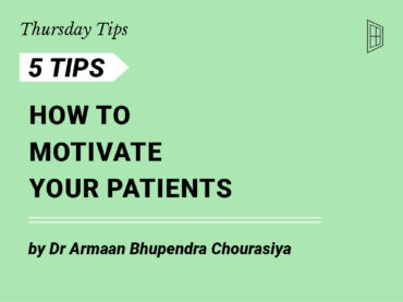 Thursday Tips #5 by Dr Armaan Bhupendra Chourasiya