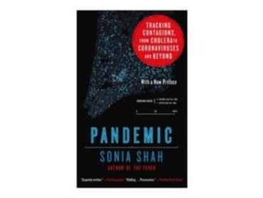 Book Review: PANDEMIC BY SONIA SHAH