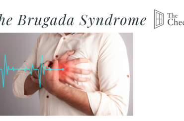 The Brugada Syndrome – a cause of sudden cardiac death!