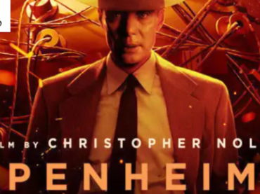 OPPENHEIMER – A movie Review