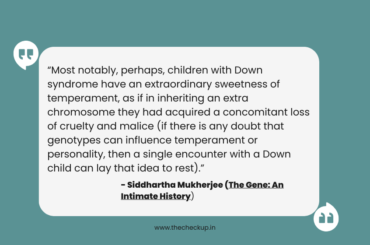 The Checkup Weekly Quotes – Dr Siddhartha Mukherjee