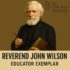 Revered John Wilson – educator exemplar
